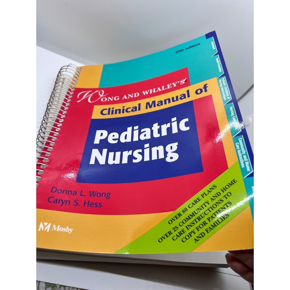 Wong and Whaley's Clinical Manual of Pediatric Nursing 5th Ed Donna Wong Mosby